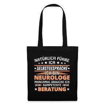 Ich führe Selbstgespräche - Neurologe Edition - Stoffbeutel - Schwarz - Vorne