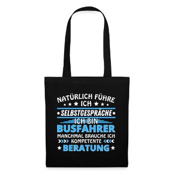 Ich führe Selbstgespräche - Busfahrer Edition - Stoffbeutel - Schwarz - Vorne