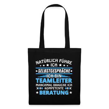 Ich führe Selbstgespräche - Teamleiter Edition - Stoffbeutel - Schwarz - Vorne