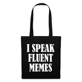 I Speak Fluent Memes - Tote Bag - black - Front