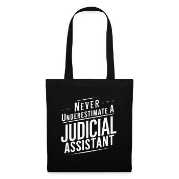 Never underestimate a Judicial assistant - Tote Bag - black - Front
