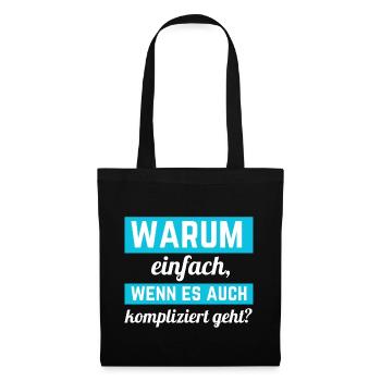 Kompliziert? Ja, bitte! Lustiges Statement-Design - Stoffbeutel - Schwarz - Vorne