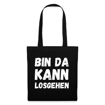 Bin da, kann losgehen! Bereit für Action? - Stoffbeutel - Schwarz - Vorne