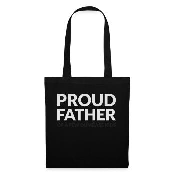 PROUD FATHER OF A FEW DUMBASS KIDS - STOLZER VATER - Stoffbeutel - Schwarz - Vorne