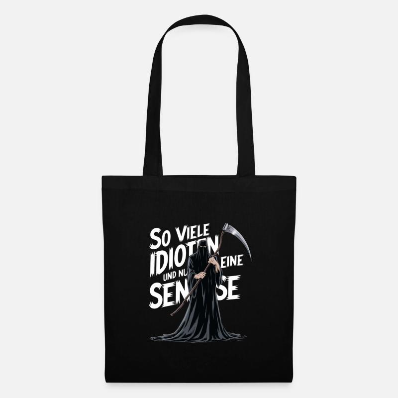 So viele Idioten und nur eine Sense. Gothic - Stoffbeutel - Schwarz