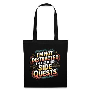 I'm Not Distracted I'm Just Doing Side Quests 6 - Stoffbeutel - Schwarz - Vorne
