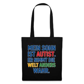 Mein Sohn ist Autist - Autismus Spruch Geschenk - Stoffbeutel - Schwarz - Vorne