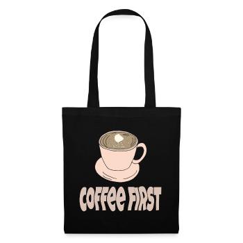 coffee first - Tote Bag - black - Front