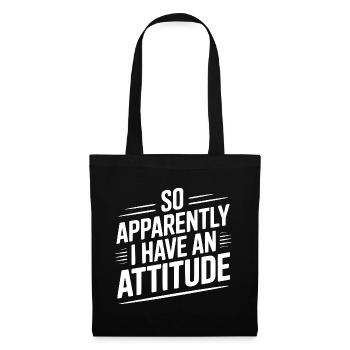 Donc, apparemment, j’ai une attitude - Sac en tissu - noir - Devant