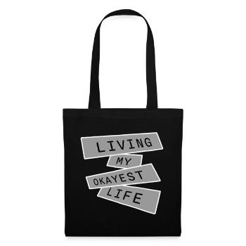 Living My Okayest Life Funny Mediocre Saying - Tote Bag - black - Front
