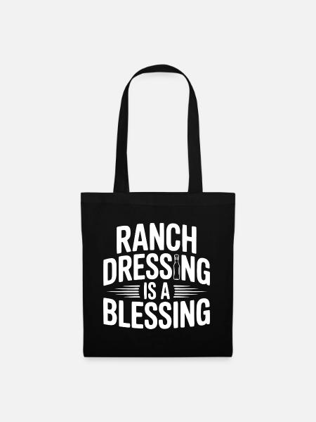 Ranch-Dressing ist ein Segen - Stoffbeutel - Schwarz