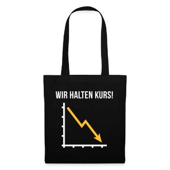 Wir Halten Kurs! (Fortschritt / Abwärts / NEG 2C) - Stoffbeutel - Schwarz - Vorne