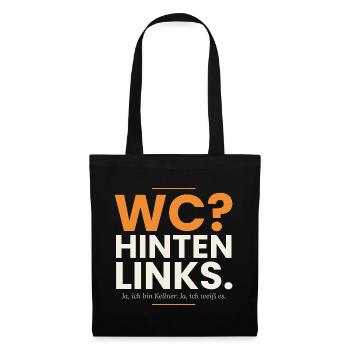 WC? Hinten links. Lustiger Kellner Spruch - Stoffbeutel - Schwarz - Vorne
