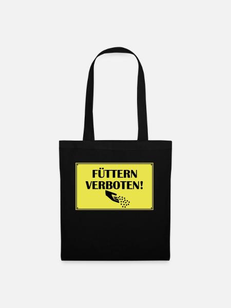 Fuettern verboten - Stoffbeutel - Schwarz