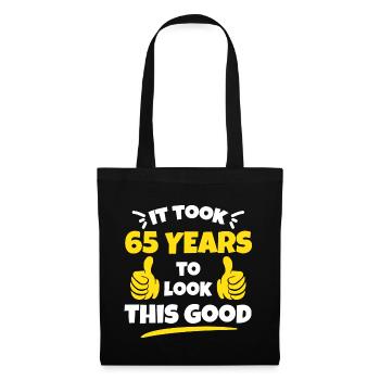Es dauerte 65 Jahre, um diese gute Geburtstagsgeschenkidee auszusehen - Stoffbeutel - Schwarz - Vorne