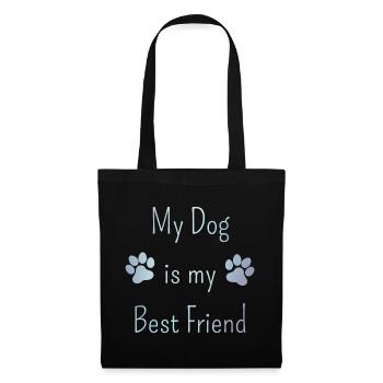 My Dog is my Best Friend Dog Lover - Stoffbeutel - Schwarz - Vorne