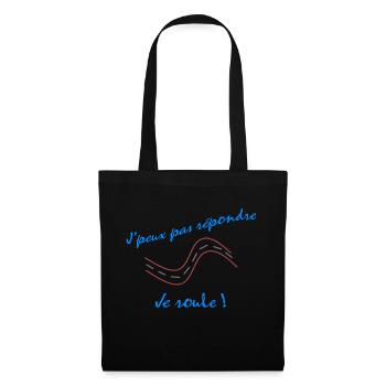Tee shirt je ne peux pas répondre Je roule - Sac en tissu - noir - Devant