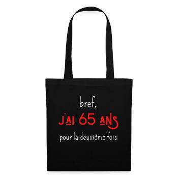 bref j'ai un 65 ans pour la deuxième fois - Sac en tissu - noir - Devant