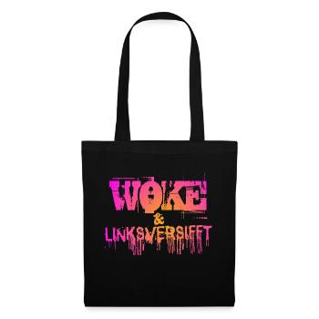 Selbstironie: WOKE & linksversifft - Stoffbeutel - Schwarz - Vorne