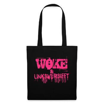 Selbstironie: WOKE & linksversifft - Stoffbeutel - Schwarz - Vorne