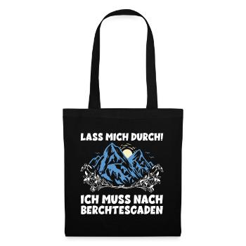 LASS MICH DURCH ICH MUSS NACH BERCHTESGADEN Urlaub - Stoffbeutel - Schwarz - Vorne