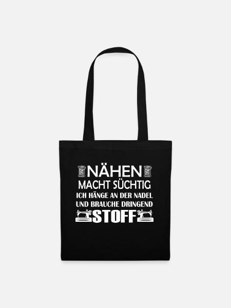 Nähen Macht Süchtig Ich Hänge An Der Nadel - Stoffbeutel - Schwarz