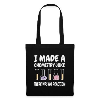 Blague de chimie, il n’y a pas eu de réaction - Sac en tissu - noir - Devant