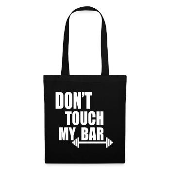 dont touch my bar - Tote Bag - black - Front