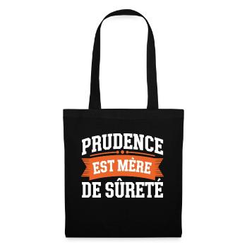 Prudence est mère de sureté - Sac en tissu - noir - Devant