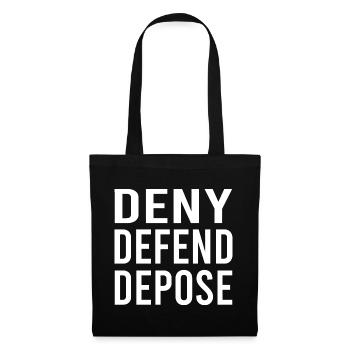 Deny Defend Depose - Tote Bag - black - Front