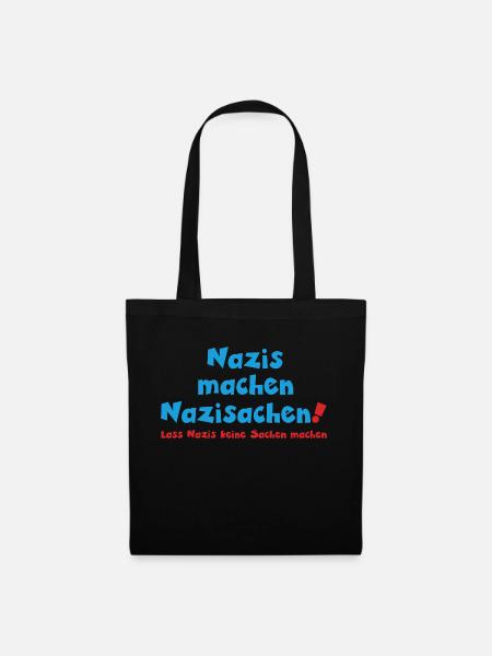 Nazis machen Nazisachen - Stoffbeutel - Schwarz