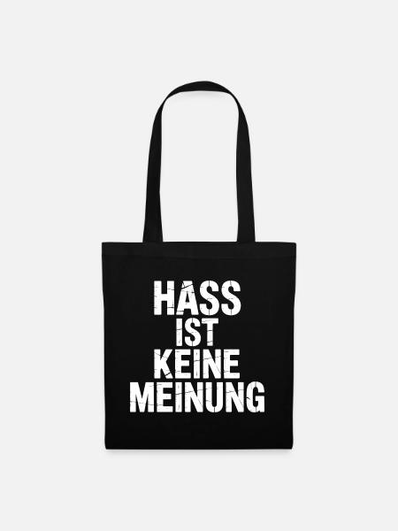 Hass ist keine Meinung - Gegen Rechts - Stoffbeutel - Schwarz