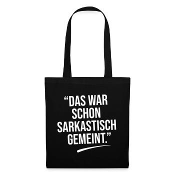 That was meant sarcastically. - Tote Bag - black - Front