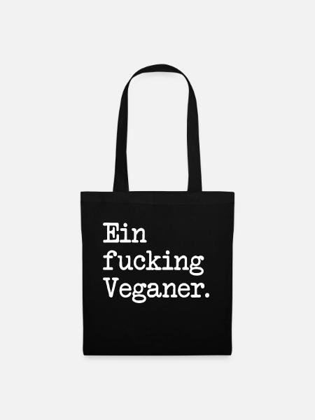 Ein fucking Veganer - Stoffbeutel - Schwarz