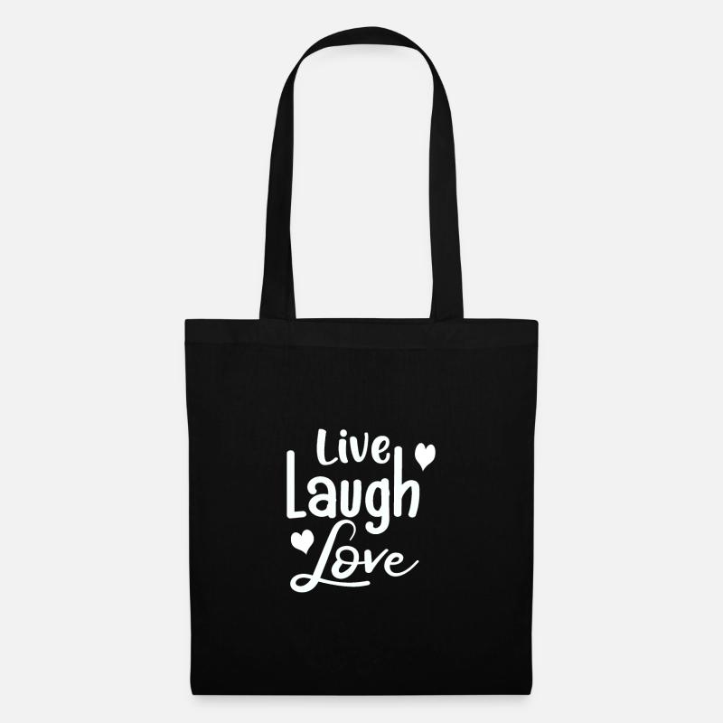 Live Laugh Love#Geschenkidee - Stoffbeutel - Schwarz