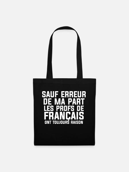 prof de français cadeau drôles - Sac en tissu - noir
