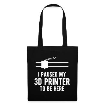 3D Drucker Drucken Hobby lustiger Spruch - Stoffbeutel - Schwarz - Vorne
