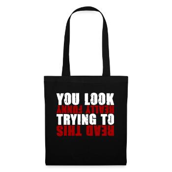 You look really funny trying to read this 2 - Tote Bag - black - Front