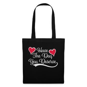 the day you deserve - Tote Bag - black - Front