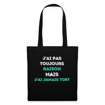 Always right - Special Edition - Modern design - Tote Bag - black - Front