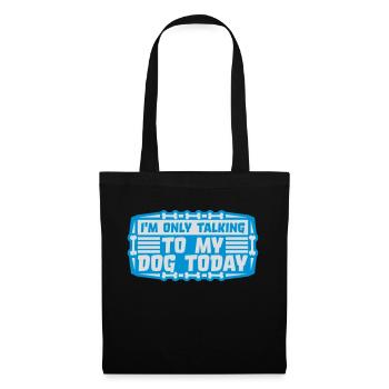 only talking to dog - Tote Bag - black - Front