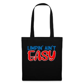 Limpin' Ain't Easy 22 - Tote Bag - black - Front