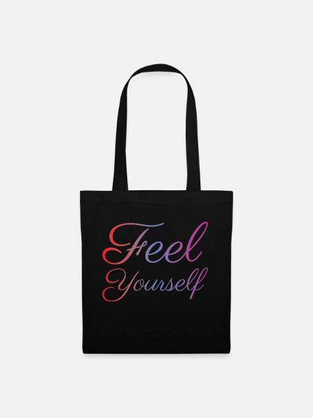 Feel Yourself - Stoffbeutel - Schwarz