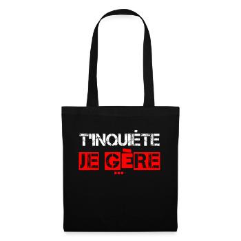 T'Inquiète je Gère - Sac en tissu - noir - Devant