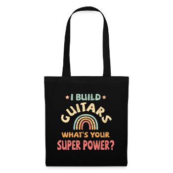 Je construis des guitares quel est votre super pouvoir? - Sac en tissu - noir - Devant