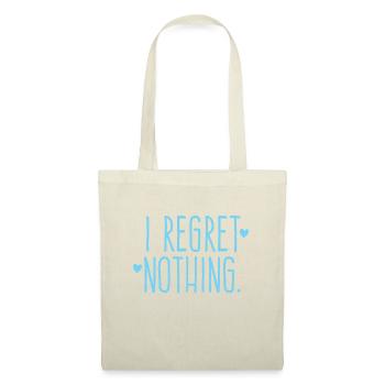 i regret nothing! - Tote Bag - nature - Front