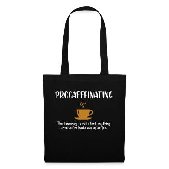 Procaffeinating Funny Coffee Addict Joke Caffeine - Tote Bag - black - Front