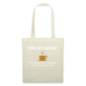 Prokoffeinierender lustiger Kaffeesüchtiger Witz Koffein - Stoffbeutel - Natur - Vorne