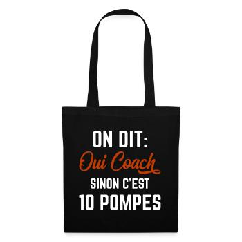 "On Dit Oui Coach" Humour Sport Coaching Sportif - Sac en tissu - noir - Devant