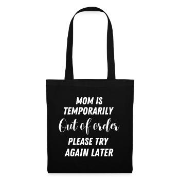 Fête des mères Maman Maman Time Out Anniversaire Drôle - Sac en tissu - noir - Devant